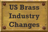 US Brass Industry Global and National Changes and Effects